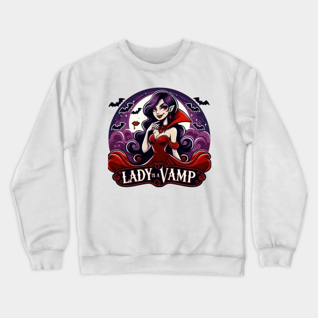 Lady Is A VAMP Crewneck Sweatshirt by TooplesArt